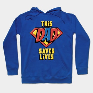 This Dad Saves Lives, Doctor Nurse Father's Day Hoodie